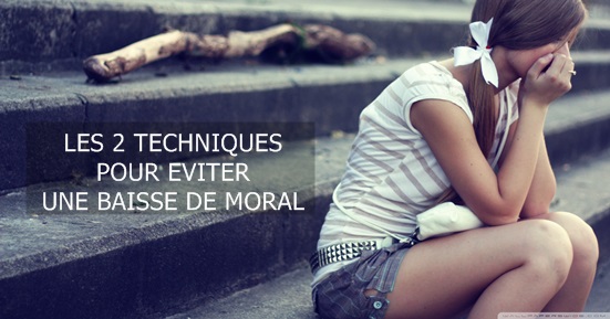 baisse de moral 2 techniques