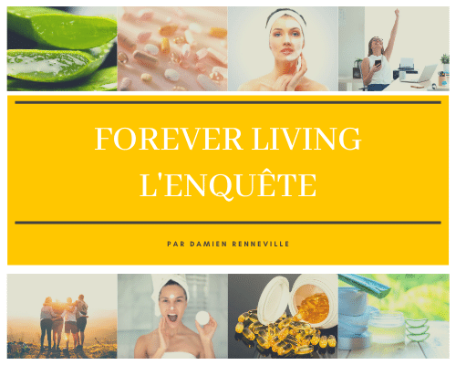 Forever Living l'enquête - www.reussirsonmlm.com