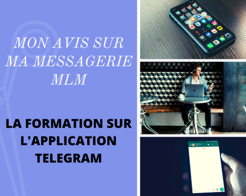 MON AVIS SUR MA MESSAGERIE MLM Application Telegram - www.reussirsonmlm.com